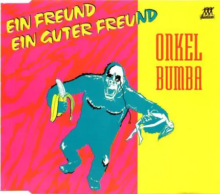 Onkel Bumba - Ein Freund, Ein Guter Freund