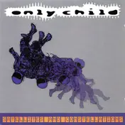 Only Child - Satellites And Constellations