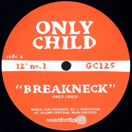 Only Child - Breakneck / Crazy Rhymin'