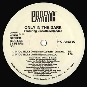 only in the dark - If You Truly Love Me