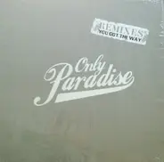 Only Paradise - You Got The Way (Remixes)