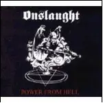 ONSLAUGHT - POWER FROM HELL -LTD-