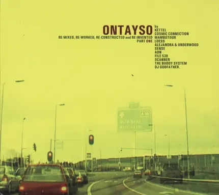 Ontayso - Re-Mixed, Re-Worked, Re-Constructed And Re-Invented Part One