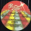 12'' - Onyx - I Want Love