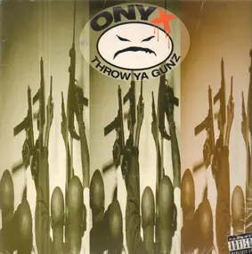 Onyx - Throw Ya Gunz