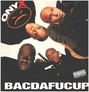 Onyx - Bacdafucup