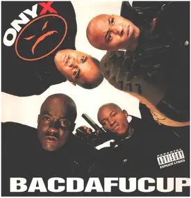 Onyx - Bacdafucup