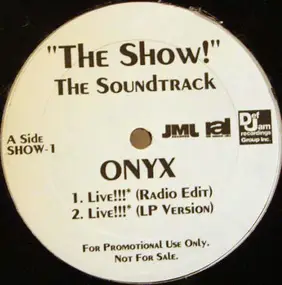 Onyx - 'The Show!' The Soundtrack