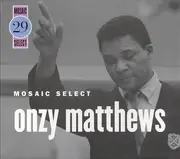 CD-Box - Onzy Matthews - Mosaic Select