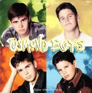 Osmond Boys - Show Me The Way