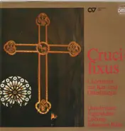 Osnabrücker Jugendchor, J. Rahe - Crucifixus, Chormusik zur Kar- und Osterliturgie