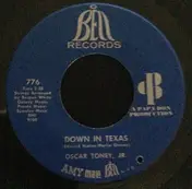 Oscar Toney Jr. - Down In Texas / Ain't That True Love