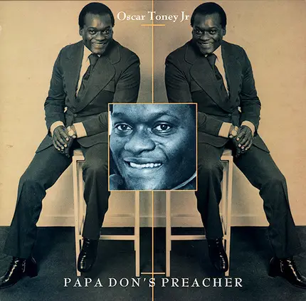 Oscar Toney Jr. - Papa Don's Preacher
