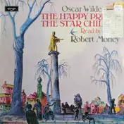 Oscar Wilde - The Happy Prince / The Star Child