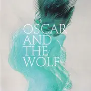Oscar And The Wolf - Collection