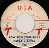 7inch Vinyl Single - Oscar & Anita - Row Row Your Boat / What You Don't Know (Won't Hurt You)