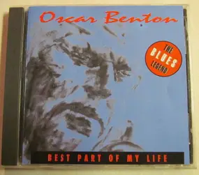 Oscar Benton - Best Part Of My Life