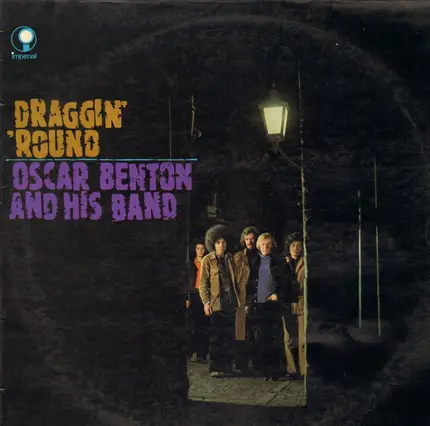 Oscar Benton Blues Band - Draggin' 'Round