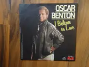 Oscar Benton - I Believe In Love