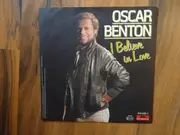 7inch Vinyl Single - Oscar Benton - I Believe In Love