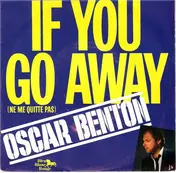 Oscar Benton - If You Go Away (Ne Me Quite Pas)