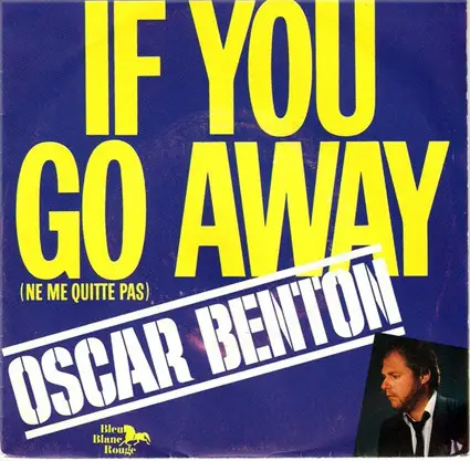 Oscar Benton - If You Go Away (Ne Me Quite Pas)