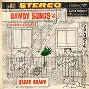 Oscar Brand - Bawdy Songs & Backroom Ballads Volume 4