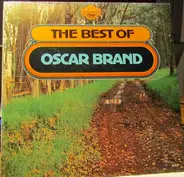 Oscar Brand - The Best Of Oscar Brand