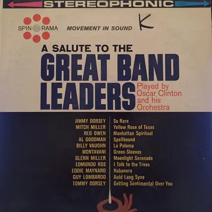 Oscar Clinton And His Orchestra - A Salute To The Great Band Leaders Played By Oscar Clinton And His Orchestra