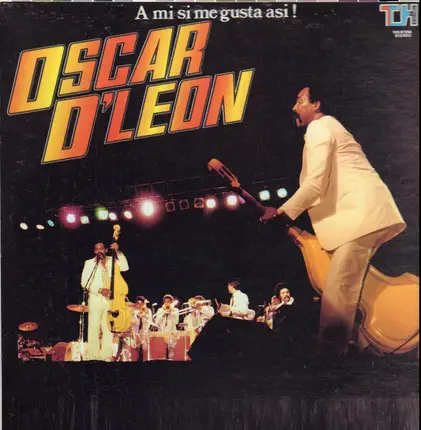 Oscar D' León - A Mi Si Me Gusta Asi!