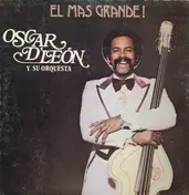 Oscar D'Leon Y Su Orquesta - El Mas Grande!