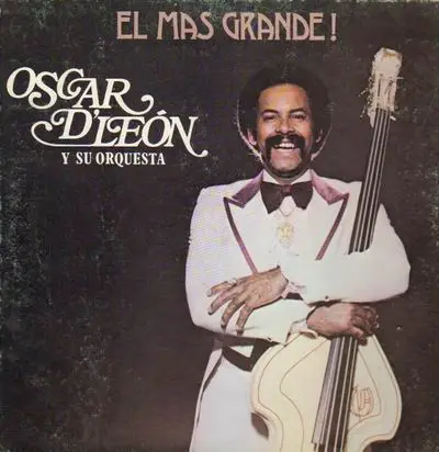 Oscar D'Leon Y Su Orquesta - El Mas Grande!