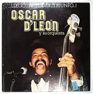 Oscar D'Leon Y Su Orquesta - ...Llegó...Actuó...Y...Triunfó..!
