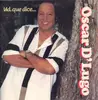 LP - Oscar D´Lugo - Ud. que dice... - Still Sealed