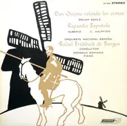Óscar Esplá / Isaac Albéniz • Cristóbal Halffter , Orquesta Nacional de España , Rafael Frühbeck de - Don Quijote Velando Las Armas / Rapsodia Española
