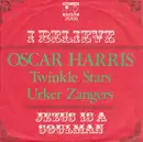 7inch Vinyl Single - Oscar Harris And The Twinkle Stars , Urker Zangers, Frits Bode - I Believe / Jesus Is A Soulman
