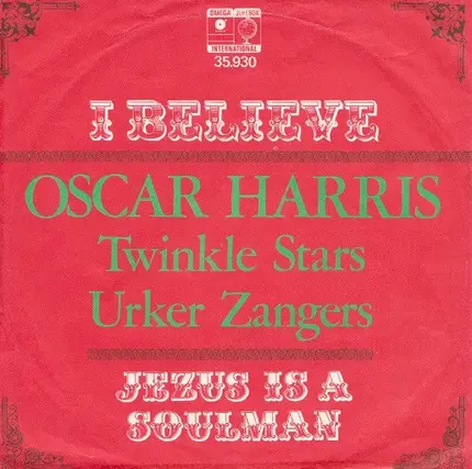 Oscar Harris And The Twinkle Stars , Urker Zangers, Frits Bode - I Believe / Jesus Is A Soulman