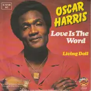 7inch Vinyl Single - Oscar Harris - Love Is The Word