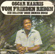 Oscar Harris - Vom Frieden Reden