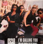 12'' - Oscar - I'm Calling You (Do-Po-Liddle-Lo-Le Yeah!)