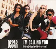 CD Single - Oscar - I'm Calling You (Do-Po-Liddle-Lo-Le Yeah!)