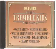 CD - Oscar Klein / Werner Keller / Walter Leibundgut a.o. - 40 Jahre The Tremble Kids All-Stars