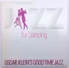 LP - Oscar Klein's Good Time Jazz - Jazz For Dancing