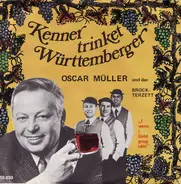 Oscar Müller Und Das Brock Terzett - Kenner Trinket Württemberger