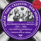 Oscar "Papa" Celestin - Recorded In New Orleans 1925-1928 - The Complete Recordings