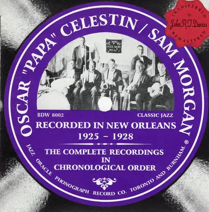 Oscar "Papa" Celestin / Sam Morgan - Recorded In New Orleans 1925-1928 - The Complete Recordings