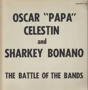 Oscar "Papa" Celestin , Sharkey Bonano - The Battle of the Bands