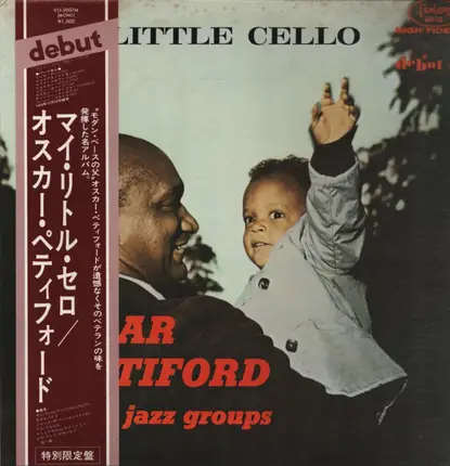 Oscar Pettiford And His Jazz Groups - My Little Cello