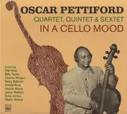 CD - Oscar Pettiford - In A Cello Mood (Oscar Pettiford Quartet, Quintet & Sextet) - Digipak
