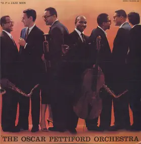 The Oscar Pettiford Orchestra - O.P.'s Jazzmen The Oscar Pettiford Orchestra In Hi-Fi  - Volume Two